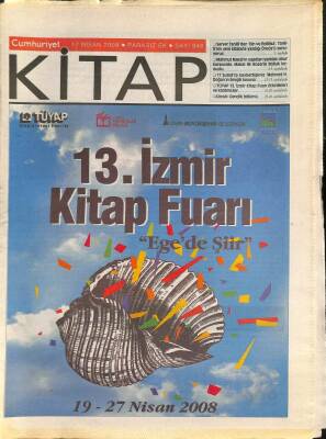 Cumhuriyet Gazetesi Kitap Eki 17 Nisan 2008 - Server Tanilliden Din Ve Politika - 13.İzmir Kitap Fuarı GZ109362 - 1