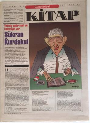 Cumhuriyet Gazetesi Kitap Eki 17 Temmuz 1997 - Yetmiş Yıldır Sesi Ve Kalemiyle Var Şükran Kurdakul GZ16608 - 1