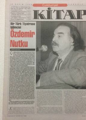 Cumhuriyet Gazetesi Kitap Eki 18 Kasım 1999 - Bir Türk Tiyatrosu Bilimcisi,Özdemir Nutku GZ51261 - 1