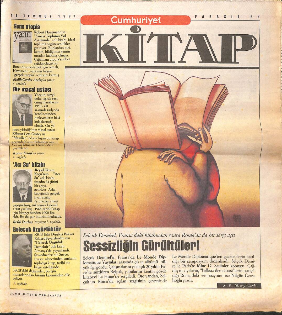 Cumhuriyet Gazetesi Kitap Eki 18 Temmuz 1991 - Selçuk Demirel, Fransa'daki Kitabından Sonra Roma'da Da Bir Sergi Açtı GZ137569 - 1