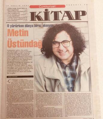 Cumhuriyet Gazetesi Kitap Eki 19 Aralık 2002 - O Yürürken Dünya Aksıyor,Metin Üstündağ GZ38918 - 1