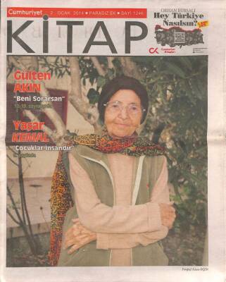 Cumhuriyet Gazetesi Kitap Eki 2 Ocak 2014 - Necip Fazıl Alın Yazısı Ve Anı Yazısı - Yaşar Kemal Çocuklar İnsandır GZ94849 - 1