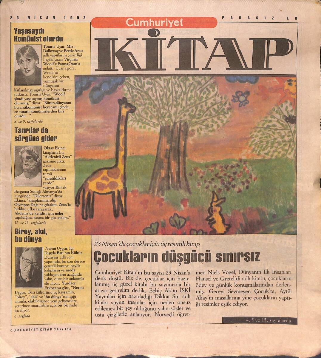 Cumhuriyet Gazetesi Kitap Eki 23 Nisan 1992 - Ölümü Sorgulayan Adam - Tomris Uyar, Virginia Woolf'u Anlattı: Yaşasaydı Komünist Olurdu GZ137399 - 1