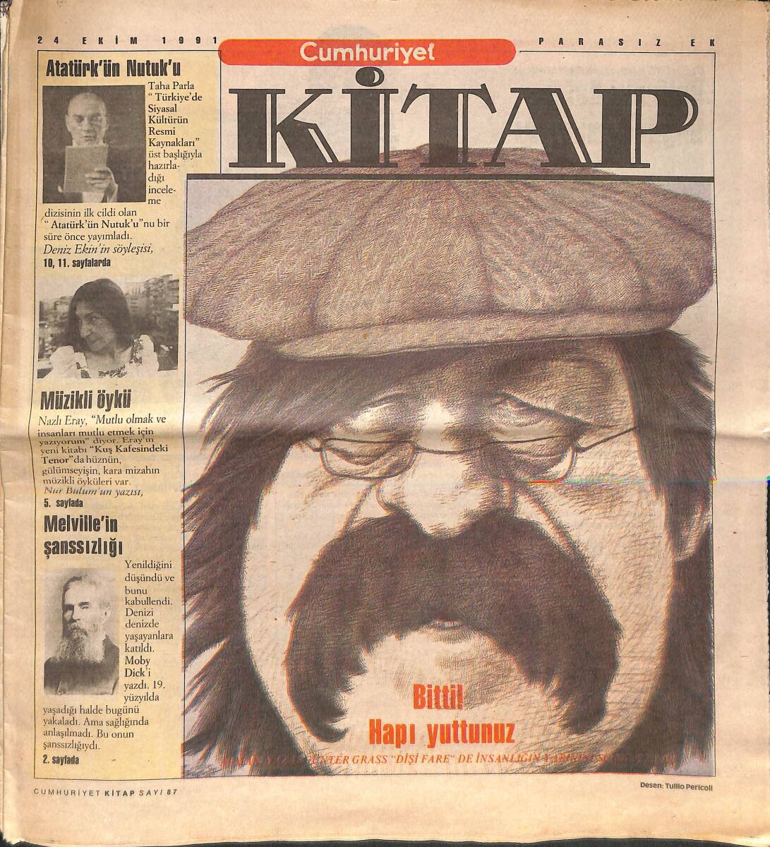 Cumhuriyet Gazetesi Kitap Eki 24 Ekim 1991 - Atatürk'ün Nutuk'u - Melville'in Şanssızlığı - Taha Parla Nutuk'ta Söylenenin Ne Olduğunu Anlatıyor GZ137564 - 1
