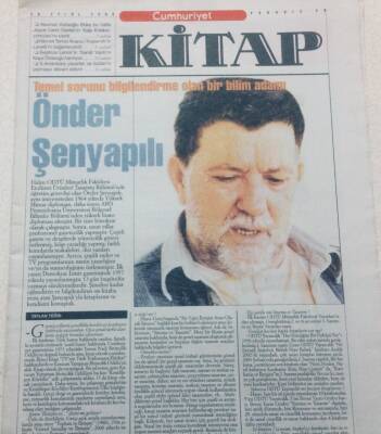 Cumhuriyet Gazetesi Kitap Eki 25 Eylül 2003 - Temel Sorunu Bilgilendirme Olan Bilim Adamı Önder Şenyapılı GZ47615 - 1