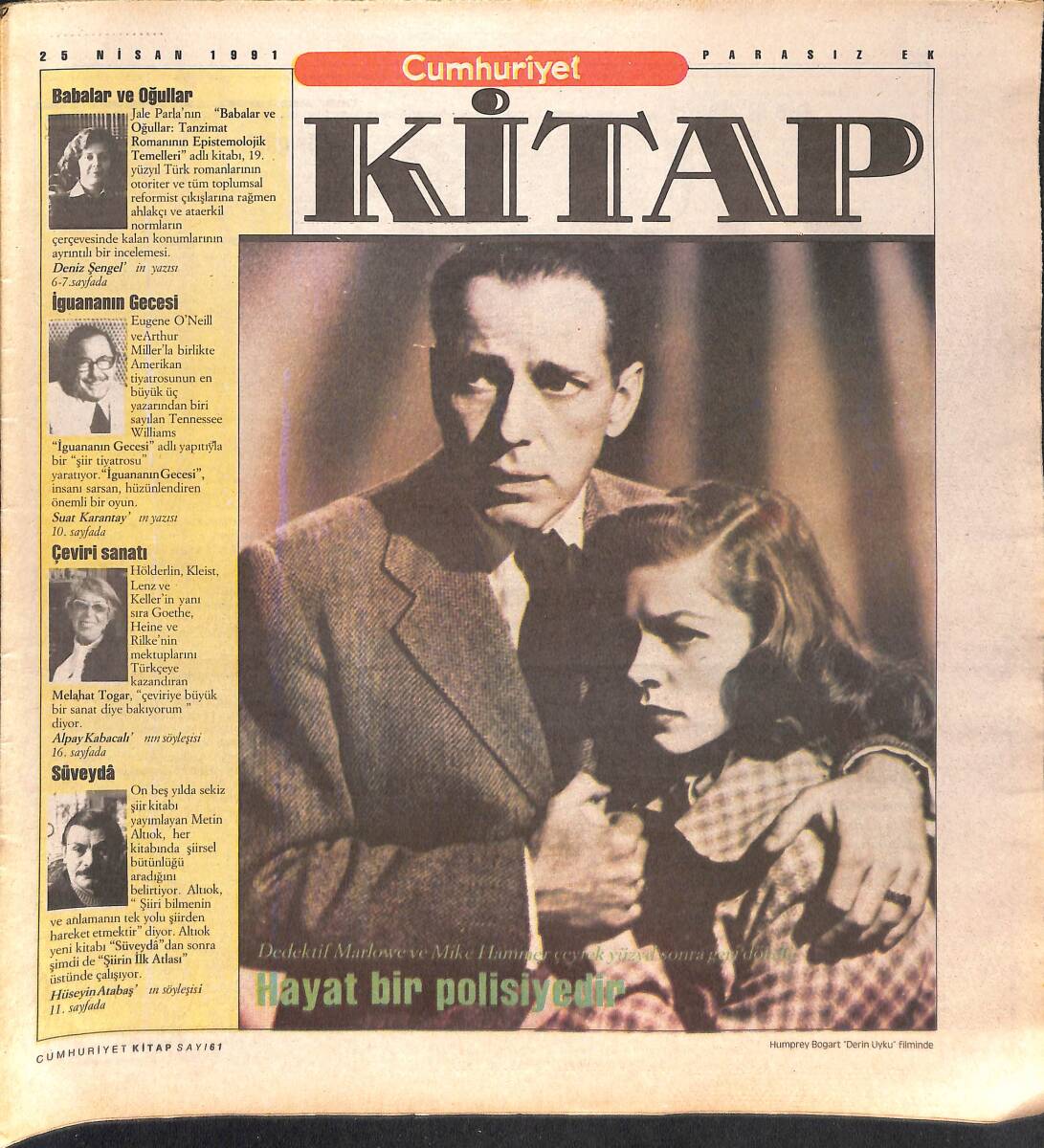 Cumhuriyet Gazetesi Kitap Eki 25 Nisan 1991 - Şiddetten Kalan Dehşet - Mickey Spillane: Hayat Bir Polisiyedir GZ137482 - 1