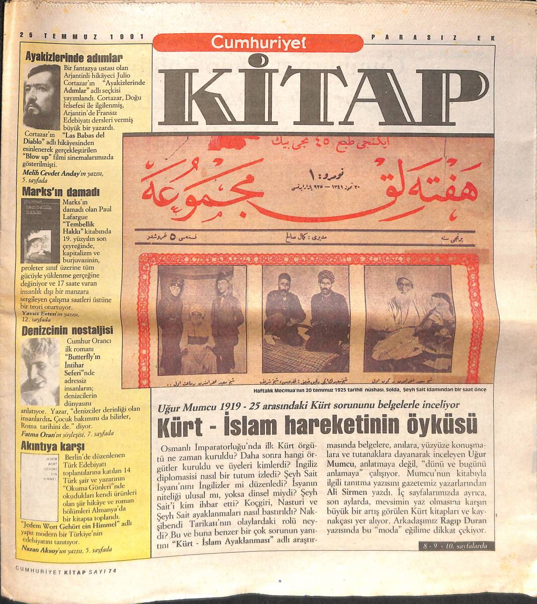 Cumhuriyet Gazetesi Kitap Eki 25 Temmuz 1991 - Uğur Mumcu 1915-25 Arasındaki Kürt Sorununu Belgelerle İnceliyor: Kürt-İslam Hareketinin Öyküsü GZ137568 - 1