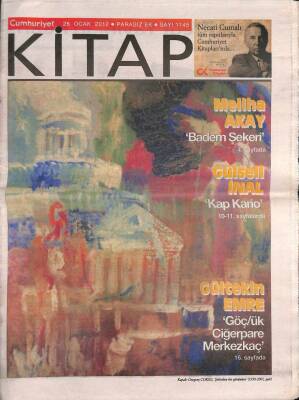 Cumhuriyet Gazetesi Kitap Eki 26 Ocak 2012 - Tarihsel Aklın Felsefi Bir Manifestosu - Meliha Akay Badem Şekeri GZ96044 - 1