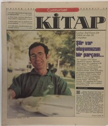 Cumhuriyet Gazetesi Kitap Eki 27 Nisan 1990 - Ceyhun Atıf Kansu Şiir Ödülünü Alan Ali Cengizkan Şiir Var Oluşumuzun Bir Parçası GZ16872 - 1