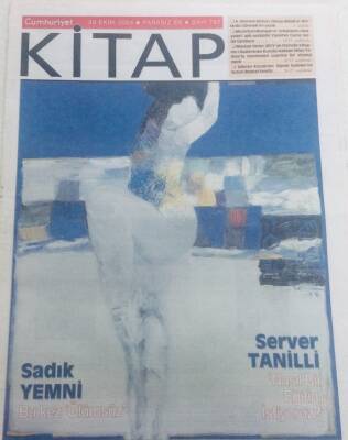Cumhuriyet Gazetesi Kitap Eki 28 Ekim 2004 - Server Tanilli,Nasıl Bir Eğitim İstiyoruz GZ40500 - 1