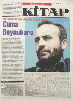 Cumhuriyet Gazetesi Kitap Eki 28 Eylül 2002 Sayı 658 -Her Oyunu İLe Ödül Almış Bir Tiyatro YazarıCuma Boynukara GZ30564 - 1