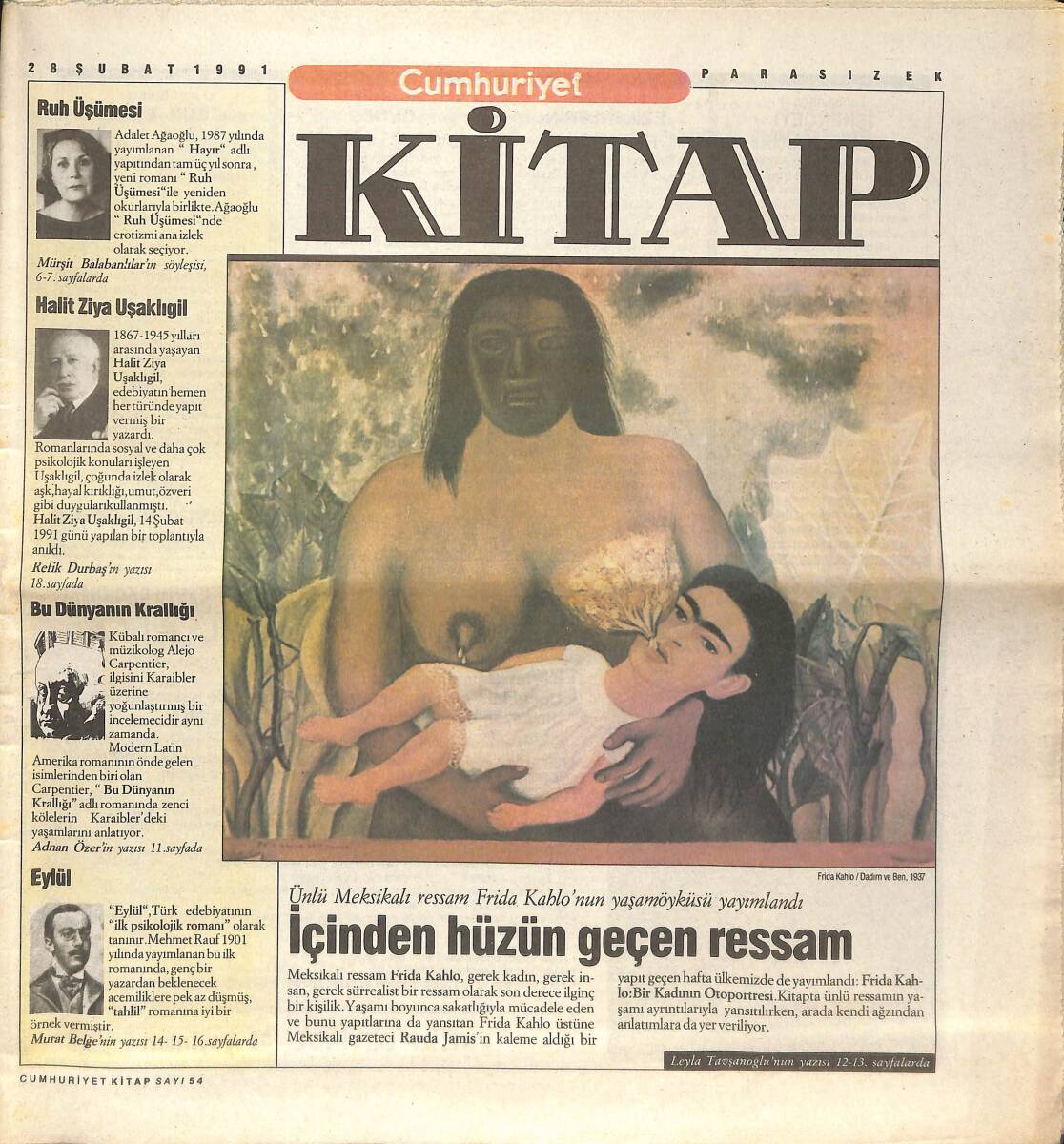 Cumhuriyet Gazetesi Kitap Eki 28 Şubat 1991 - Frida Kahlo'nun Yaşamöyküsü Yayımlandı İçinden Hüzün Geçen Ressam - Adalet Nasıl Cinayet İşler? GZ137610 - 1