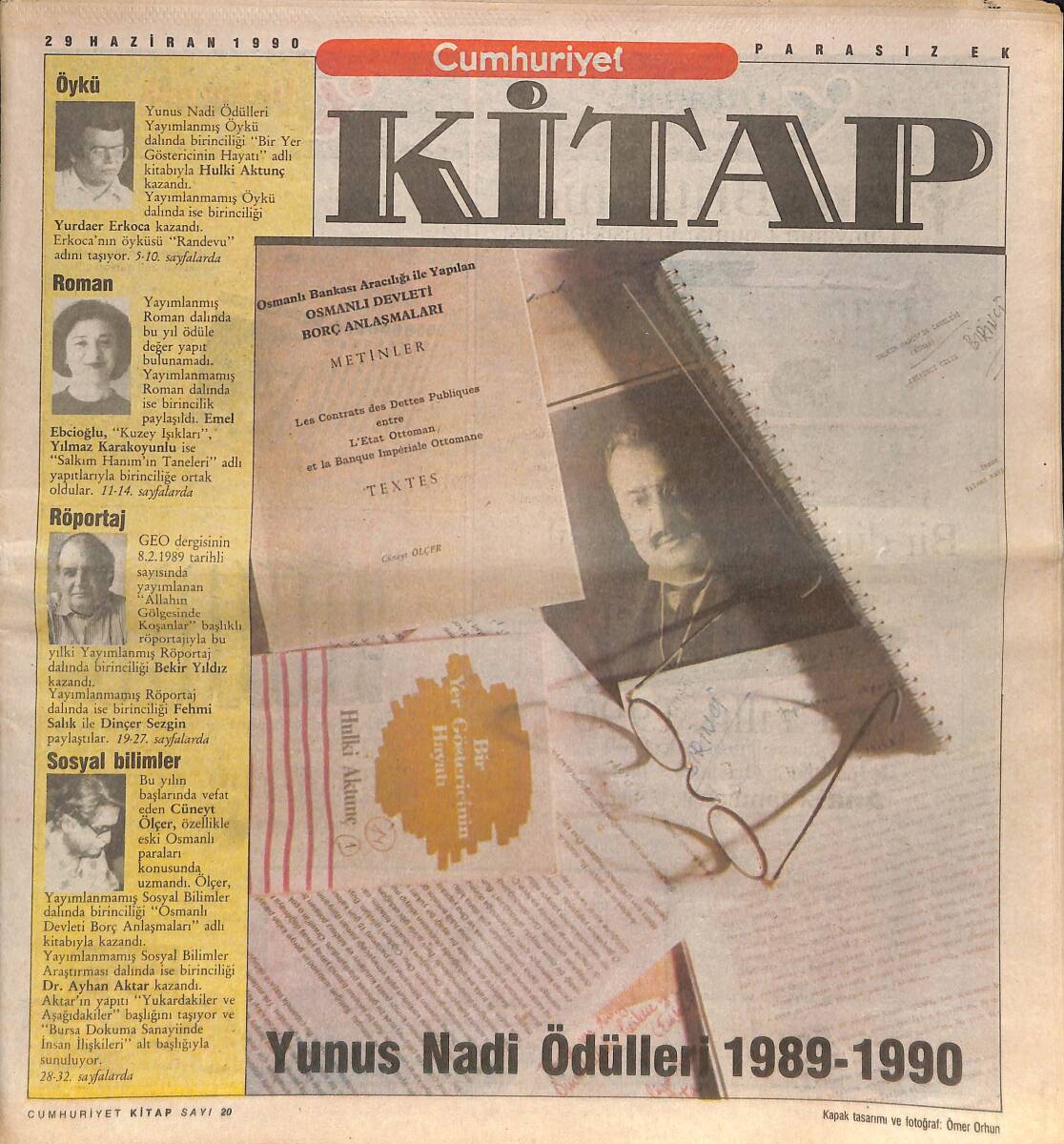 Cumhuriyet Gazetesi Kitap Eki 29 Haziran 1990 - Yunus Nadi Ödülleri 1989-1990 - Birincilik Ödülünü Alan Cüneyt Ölçer'in Eşi: Osmanlı Parası Uzmanıydı GZ137543 - 1