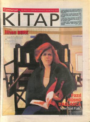 Cumhuriyet Gazetesi Kitap Eki 29 Mayıs 2008 - Fazıl Hüsnü Dağlarca İçeri Sait Faik - İlhan Berk Çeviri Şiirleri Üzerine GZ109364 - 1