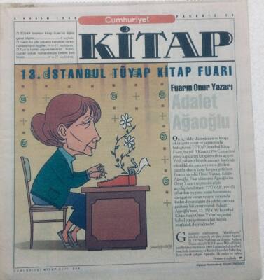 Cumhuriyet Gazetesi Kitap Eki 3 Kasım 1994 - Fuarın Onur Yazarı,Adalet Ağaoğlu GZ47588 - 1