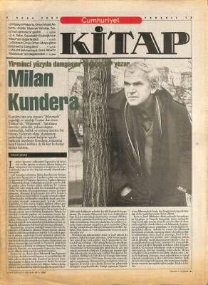 Cumhuriyet Gazetesi Kitap Eki 3 Ocak 2002 - Milan Kundera Yirminci Yüzyıla Damgasını Vurmuş Bir Yazar GZ96523 - 1