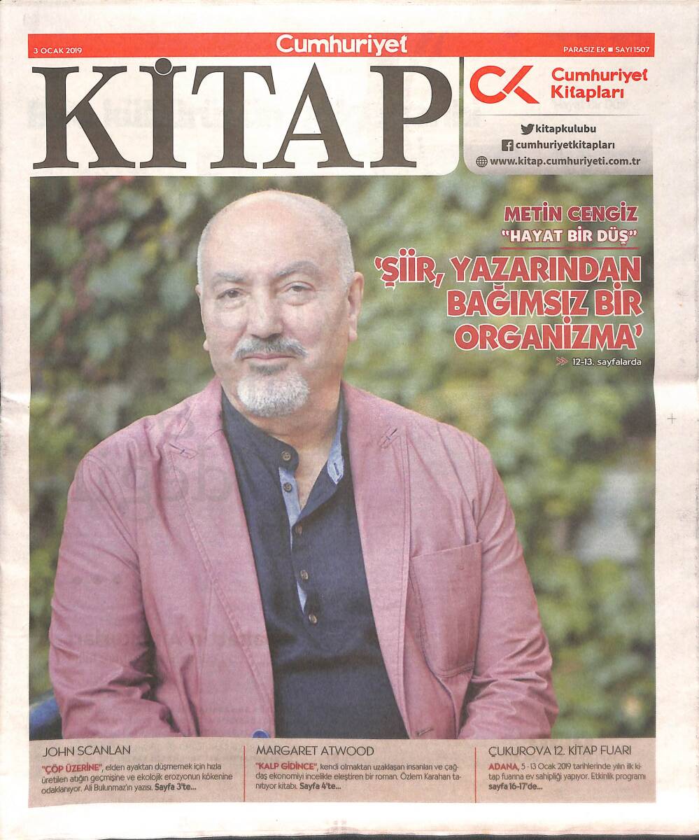Cumhuriyet Gazetesi Kitap Eki 3 Ocak 2019 - Batı Kültürünün Gölge Tarihi - Metin Cengiz: 'Hayat Bir Düş' - 'Şiir, Yazarından Bağımsız Bir Organizma' GZ135663 - 1