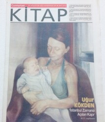 Cumhuriyet Gazetesi Kitap Eki - 30 Ağustos 2007 - Uğur Kökten İstanbul Zamana Açılan Kapı GZ46458 - 2