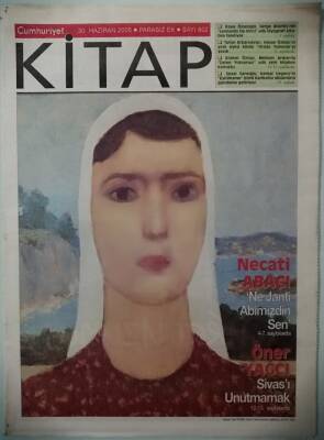 Cumhuriyet Gazetesi Kitap Eki 30 Haziran 2005 Hepimizin Yaşadığı Öyküler -GZ37145 - 1