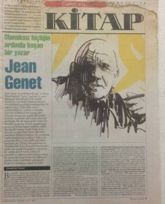 Cumhuriyet Gazetesi Kitap Eki 30 Temmuz 1998 - Olanaksız Hiçliğin Ardından Koşan Yazar,Jean Genet GZ34778 - 1
