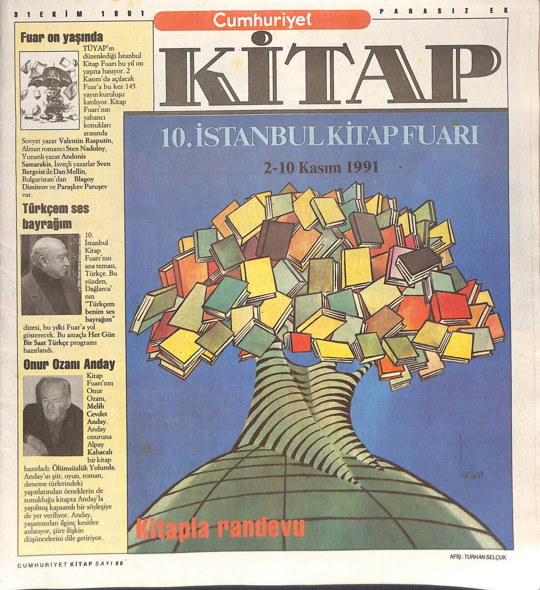 Cumhuriyet Gazetesi Kitap Eki 31 Ekim 1991 - 10. İstanbul Kitap Fuarı - Onur Ozanı Anday - Ölümle Yarışarak Yazmıştı GZ137377 - 1
