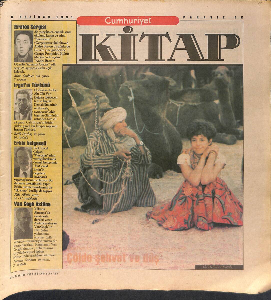Cumhuriyet Gazetesi Kitap Eki 6 Haziran 1991 - Çölde Şehvet Ve Düş - Ulvi Cemal Erkin Belgeseli GZ137479 - 1