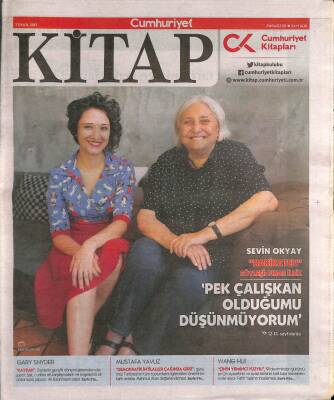 Cumhuriyet Gazetesi Kitap Eki 7 Eylül 2017 - Sevin Okyay Pek Çalışkan Olduğumu Düşünmüyorum GZ94914 - 1
