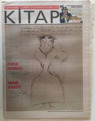 Cumhuriyet Gazetesi Kitap Eki 7 Nisan 2011 - Faruk Duman Adasız Deniz , Nebil Varuy Türkiye İşçi Partisi GZ26236 - 1