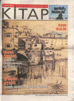 Cumhuriyet Gazetesi Kitap Eki 8 Aralık 2011 - Walter Benjamin Konformizmi Alt Etmek - Taçlı Kral Metin Oktay GZ94827 - 1
