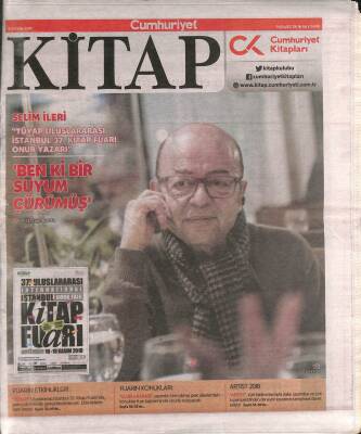 Cumhuriyet Gazetesi Kitap Eki 8 Kasım 2018 - Selim İleri TÜYAP Uluslararası İstanbul 37. Kitap Fuarı Onur Yazarı GZ94922 - 1
