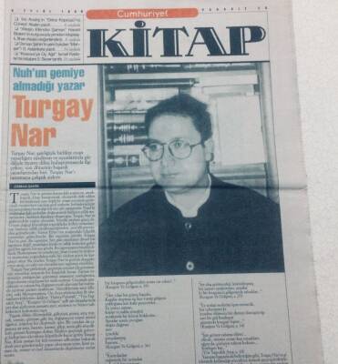 Cumhuriyet Gazetesi Kitap Eki 9 Eylül 1999 - Nuhun Gemiye Almadığı Yazar,Turgay Nar GZ47601 - 1