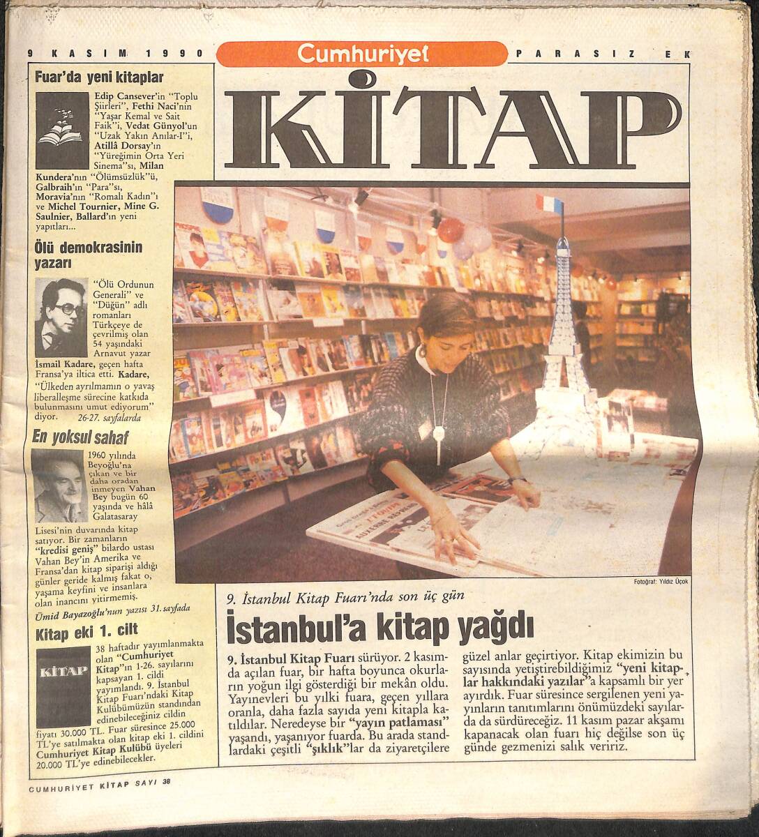 Cumhuriyet Gazetesi Kitap Eki 9 Kasım 1990 - 9. İstanbul Kitap Fuarı; İstanbul'a Kitap Yağdı - Ölü Demokrasinin Yazarı: İsmail Kadere GZ137585 - 1