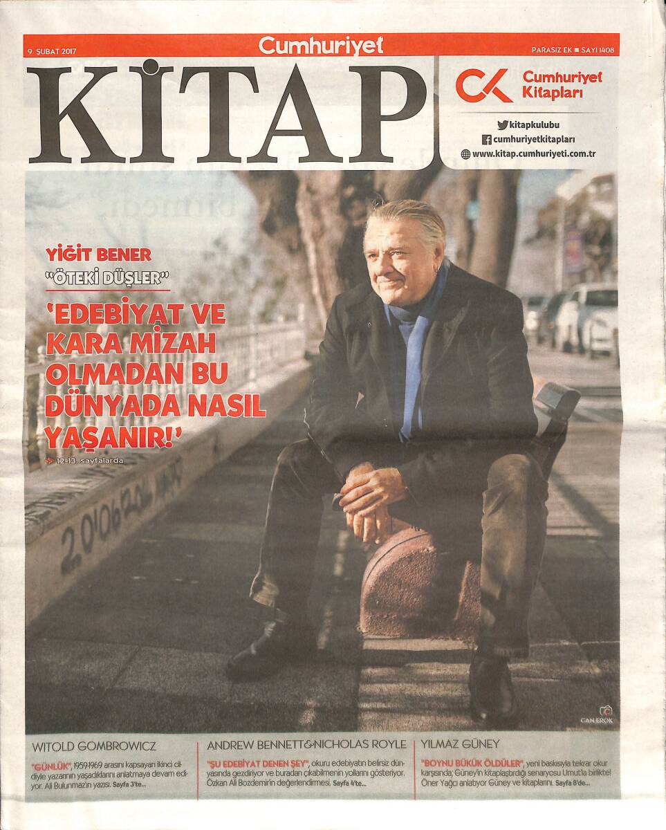 Cumhuriyet Gazetesi Kitap Eki 9 Şubat 2017 - Yiğit Bener 'Öteki Düşler' - 'Edebiyat Ve Kara Mizah Olmadan Bu Dünyada Nasıl Yaşanır!' GZ135668 - 1