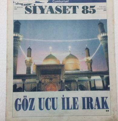 Cumhuriyet Gazetesi Siyaset Eki 29 Aralık 1985 - Göz Ucu İle Irak GZ46891 - 1