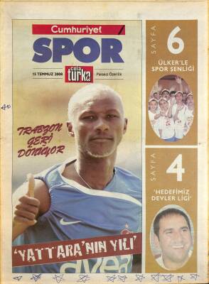Cumhuriyet Gazetesi Spor Eki 15 Temmuz 2008 - Yattaranın Yılı - Trabzon Geri Dönüyor GZ126529 - 1