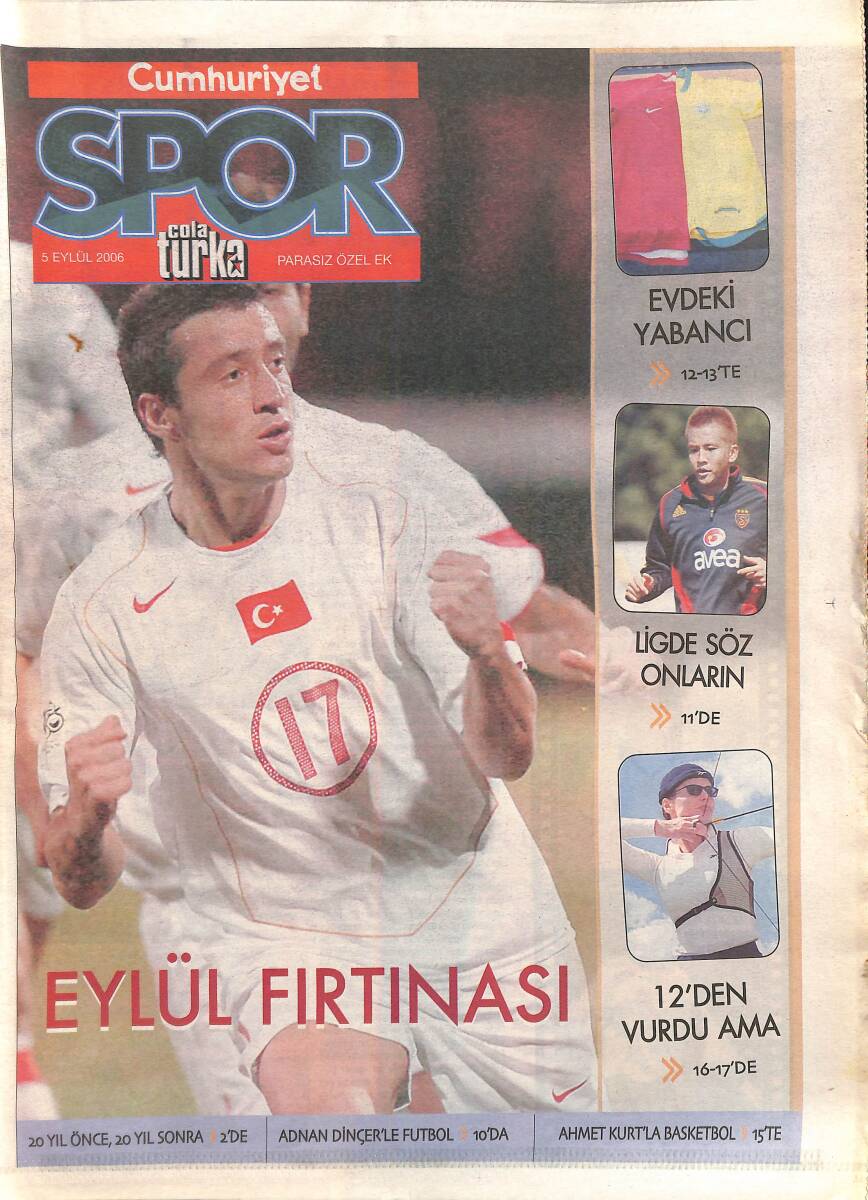 Cumhuriyet Gazetesi Spor Eki 5 Eylül 2006 - Formula'da Hesaplaşma - Buyrun 2008'e - Tanıdık Yüzlerin Takımı - 20 Yıl Önce Sonra GZ137755 - 1