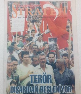 Cumhuriyet Gazetesi Strateji Eki - 11 Haziran 2007 - Terör Dışarıdan Besleniyor GZ46639 - 1
