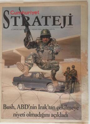 Cumhuriyet Gazetesi Strateji Eki 12 Aralık 2005 - Bush,ABDnin Iraktan Çekilmeye Niyeti Olmadığını Açıkladı GZ20127 - 1