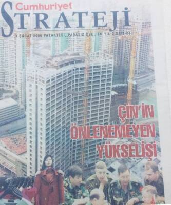 Cumhuriyet Gazetesi Strateji Eki 13 Şubat 2006 - Çinin Önlenemeyen Yükselişi GZ42375 - 1