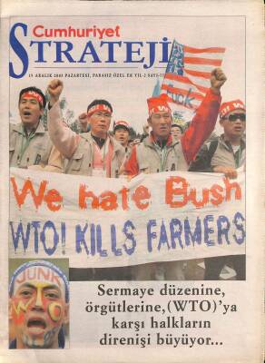 Cumhuriyet Gazetesi Strateji Eki 19 Aralık 2005 - Sermaye Düzenine , Örgütlerine , ( WTO )ya Karşı Halkların Direnişi Büyüyor... GZ96493 - 1
