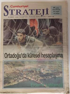 Cumhuriyet Gazetesi Strateji Eki 28 Mart 2005 - Ortadoğuda Küresel Hesaplaşma , Stratejik Sektör Demir- Çelik Ve Erdemir - GZ16234 - 1