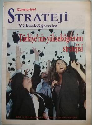 Cumhuriyet Gazetesi Strateji Eki Türkiyenin Yüksek Öğrenim Stratejisi - GZ44917 - 2