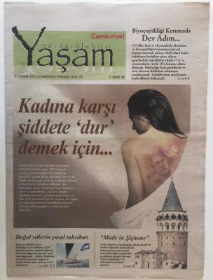 Cumhuriyet Gazetesi Sürdürelebilir Yaşam Eki 27 Kasım 2010 - Kadına Karşı Şiddete Dur Demek İçin , Made İn Şişhane GZ20345 - 1