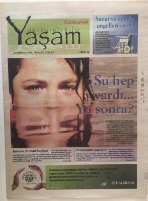 Cumhuriyet Gazetesi Sürdürelebilir Yaşam Eki 27 Nisan 2010 - Su Hep Vardı ... Ya, Sonra ? GZ20343 - 1