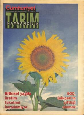 Cumhuriyet Gazetesi Tarım Hayvancılık Eki 13 Haziran 2006 - Bitkisel Yağda Üretim Tüketimi Karşılamıyor - AOÇ , Gökçekin Çiftliği Olamaz GZ96513 - 1