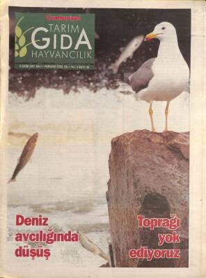 Cumhuriyet Gazetesi Tarım Hayvancılık Eki 9 Ekim 2007 - Toprağı Yok Ediyoruz - Deniz Avcılığında Düşüş GZ96503 - 1