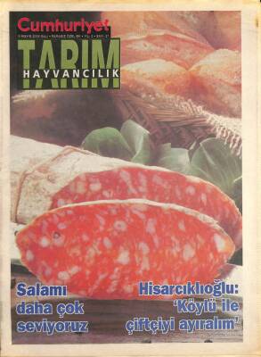 Cumhuriyet Gazetesi Tarım Hayvancılık Eki 9 Mayıs 2006 - Hisarcıklıoğlu Köylü İle Çiftçiyi Ayıralım - Salamı Daha Çok Seviyoruz GZ96509 - 1