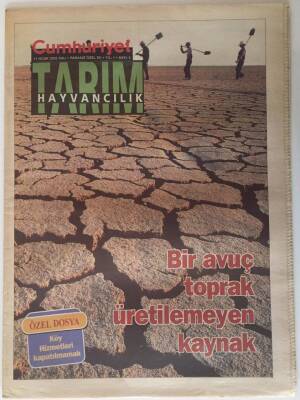 Cumhuriyet Gazetesi Tarım Ve Hayvancılık Eki 11 Ocak 2005 - Bir Avuç Toprak Üretilemeyen Kaynak GZ20115 - 1