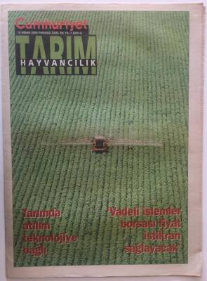 Cumhuriyet Gazetesi Tarım Ve Hayvancılık Eki 12 Nisan 2005 - Tarımda Atılım Teknolojiye Bağlı - GZ20222 - 1