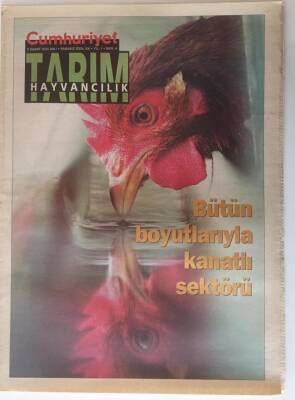 Cumhuriyet Gazetesi Tarım Ve Hayvancılık Eki 8 Şubat 2005 - Bütün Boyutlarıyla Kanatlı Sektörü GZ20116 - 1